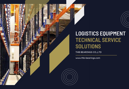 【Logistics Industry】Logistics Attrezzature Tecnico di Soluzioni di Servizio